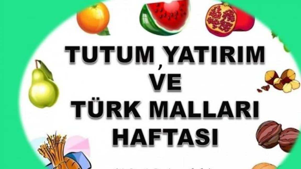 Tutum, Yatırım ve Türk Malları Haftası